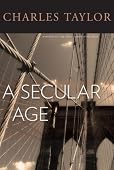 Charles Taylor - A Secular Age