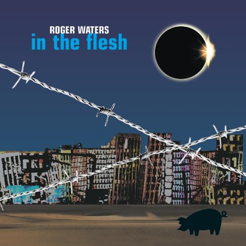 Roger Waters - In the Flesh - Live - Zortam Music