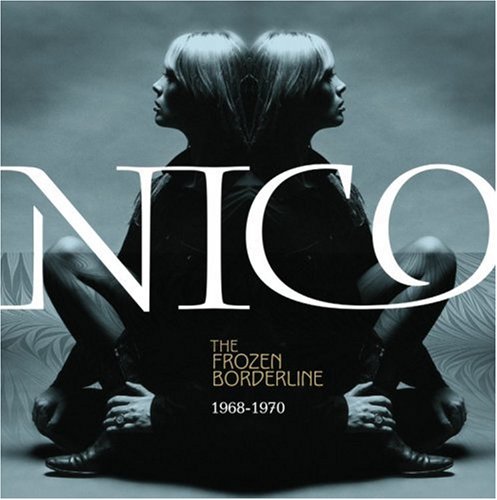 Nico - The Frozen Borderline: 1968-1970 - Zortam Music