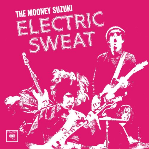 The Mooney Suzuki - Electric Sweat - Zortam Music