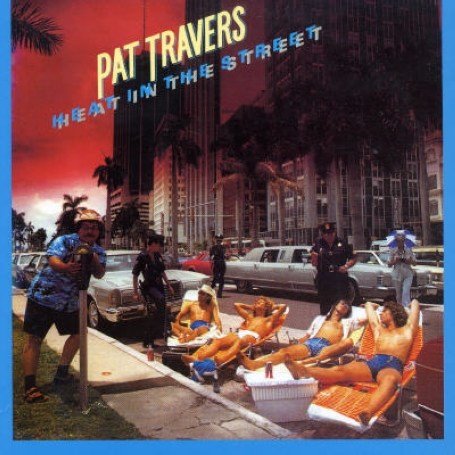 Heat in the Street by Pat Travers album cover
