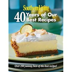 Southern Living 40 Years of Our Best Recipes by  Jane Elizabeth Lorberau
