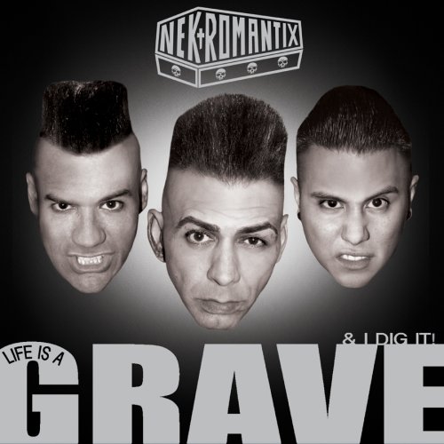 Nekromantix - Life Is a Grave & I Dig It! - Zortam Music