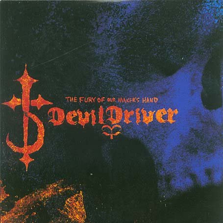 Devildriver - The Fury of Our Maker