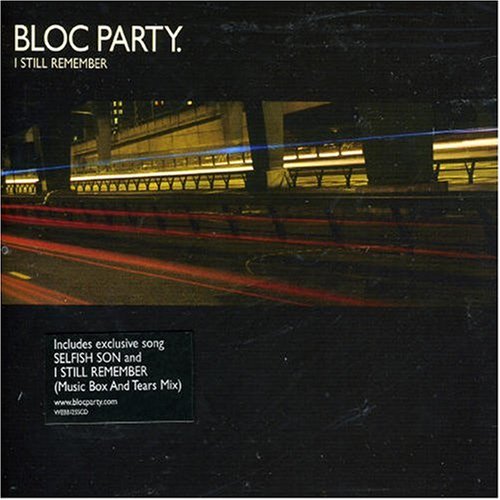 Bloc Party - I Still Remember - Zortam Music