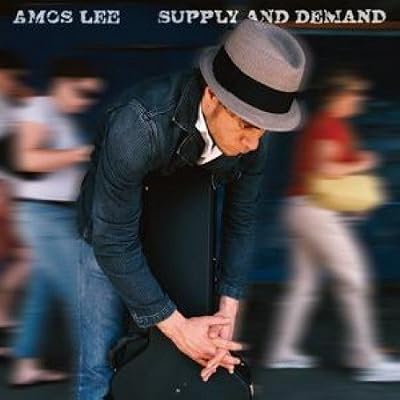 Supply and Demand Amos Lee
