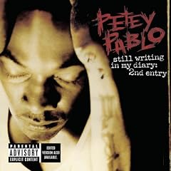 Petey Pablo&nbsp;-&nbsp;Still Writing In My Diary: 2nd Entry