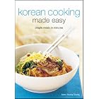Korean Cooking Made Easy: Quick, Easy and Delicious Recipes to Make at Home (Learn to... by  Soon Young Chung