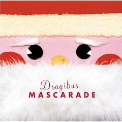 Dragibus『Mascarade』