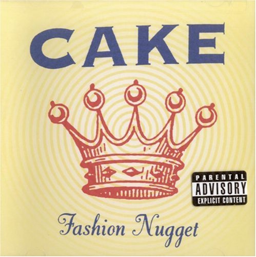 Cake - Fashion Nugget [Explicit] - Zortam Music