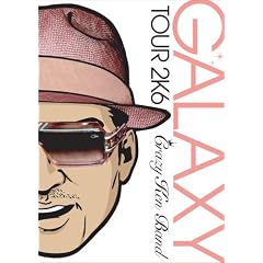 クレイジーケンバンド『GALAXY TOUR 2K6 神奈川県民大ホール』
