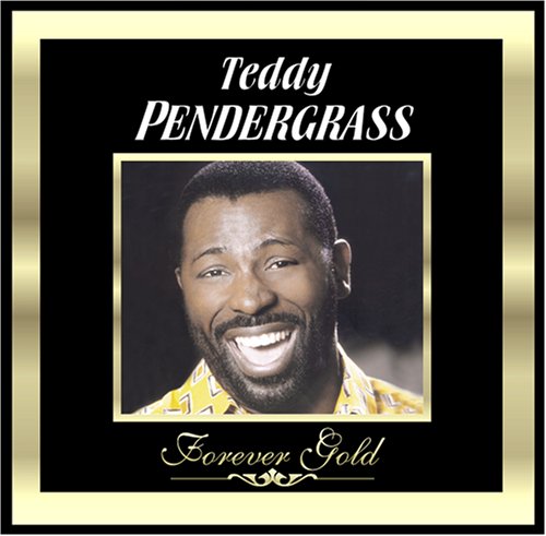 Forever Gold: Teddy Pendergrass