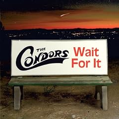 The Condors - Wait For It