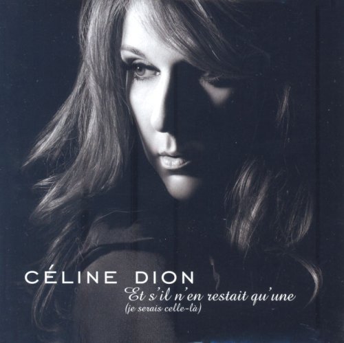 Et S'il N'en Restait Qu'une by Celine Dion album cover