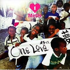 Metis『ONE LOVE』