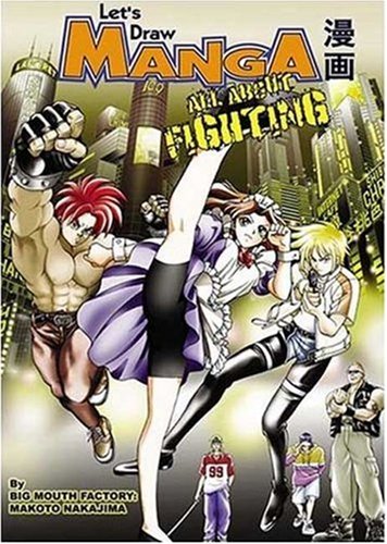 Let's Draw Manga: All About Fighting (Let's Draw Manga) (Paperback) 