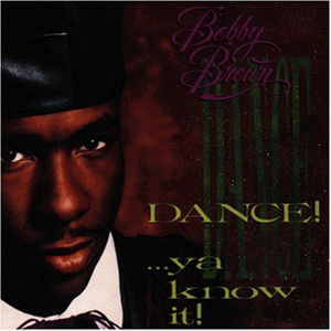 Bobby Brown - Dance...ya know it! (1989) - Zortam Music