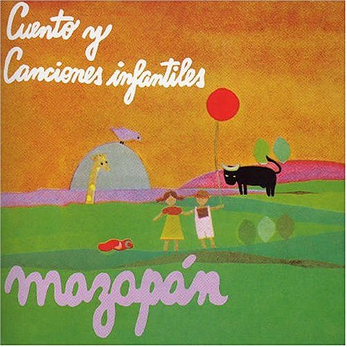 Mazapan - Cuento y Canciones Infantiles - Zortam Music