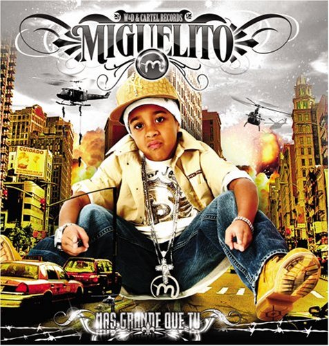 Miguelito - Mas Grande Que Tu - Zortam Music