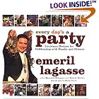 Every Day's a Party: Louisiana Recipes For Celebrating With Family And Friends by  Emeril Lagasse