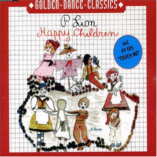 P. Lion. - Happy Children/Touch Me - Zortam Music