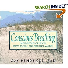 Conscious Breathing: Breathwork for Health, Stress Release, and Personal Mastery