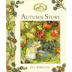 Autumn Story (Brambly Hedge)