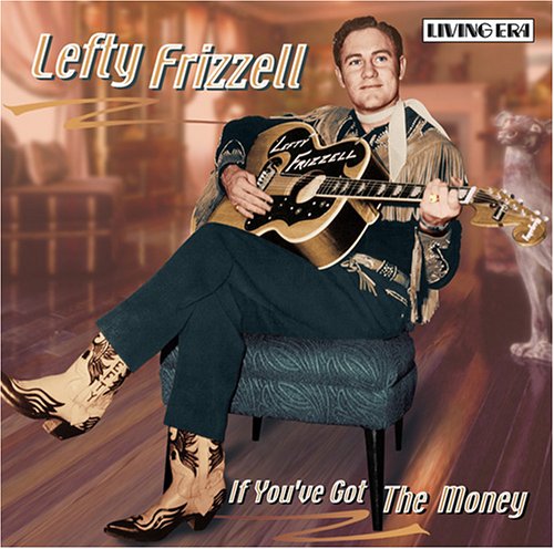 Lefty Frizzell - Country Music Legends - Zortam Music
