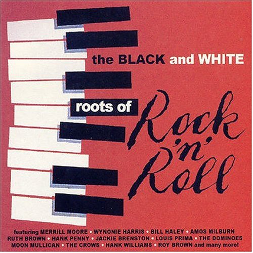 The Black and White Roots of Rock and Roll