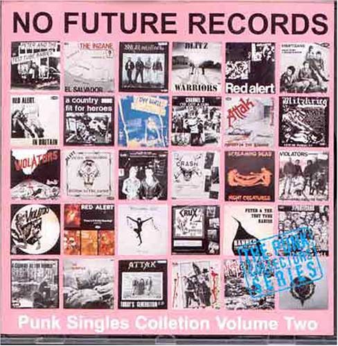 No Future: The Punk Singles Collection, Vol. 2