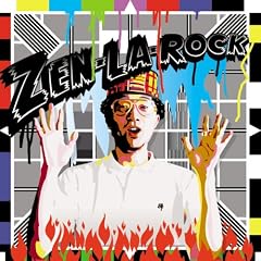 ZEN-LA-ROCK『ZEN-LA-ROCK』