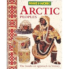 Arctic Peoples (Make it Work! History)