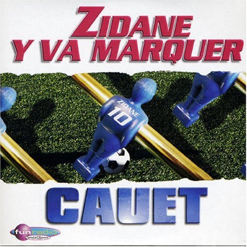 Cauet - Zidane y Va Marquer - Zortam Music
