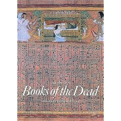 Books of the Dead: Manuals for Living and Dying (Art and Imagination)