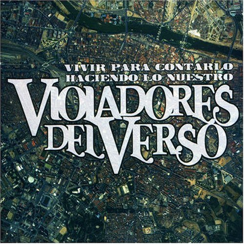 Violadores Del Verso - Ocho líneas Lyrics - Zortam Music