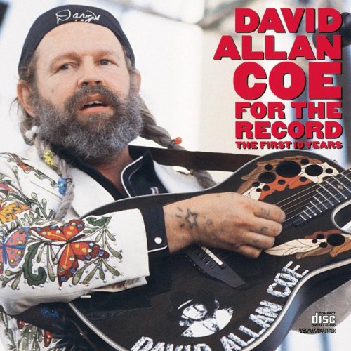 David Allan Coe - For The Record (The First Ten - Zortam Music