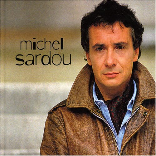 Michel Sardou - Michel Sardou - Zortam Music