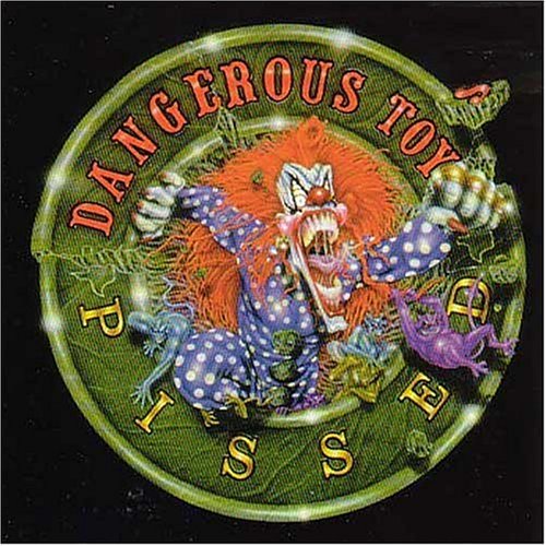 Pissed by Dangerous Toys album cover