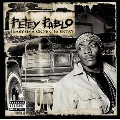 Petey Pablo - Diary Of A Sinner: 1st Entry