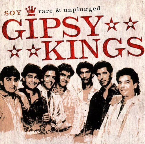 Gypsy Kings - Rare & Unplugged - Zortam Music