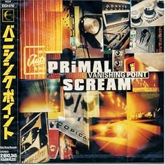 Primal Scream 『Vanishing Point』